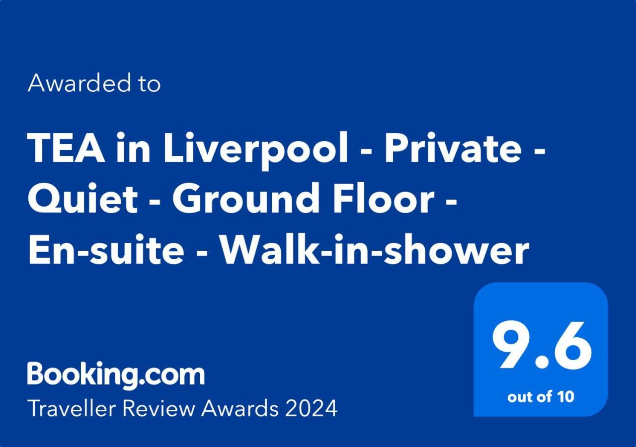Tea In Liverpool - Private - Quiet - Ground Floor - En-Suite - Walk-In-Shower Exterior foto